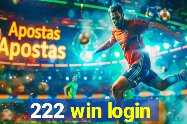 222 win login